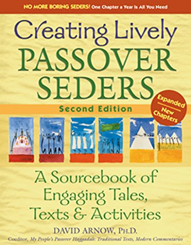 Creating Lively Passover Seders (2nd Edition): A Sourcebook of Engaging Tales, T [Paperback]