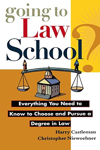 Going to La School Everything You Need to Kno to Choose and Pursue a Degree i [Hardcover]