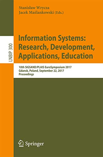 Information Systems Research, Development, Applications, Education 10th SIGSAN [Paperback]