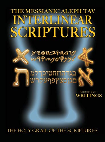 Messianic Aleph Tav Interlinear Scriptures Volume To The Writings, Paleo And Mo [Hardcover]