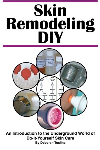 Skin Remodeling Diy An Introduction To The Underground World Of Do-It-Yourself  [Paperback]