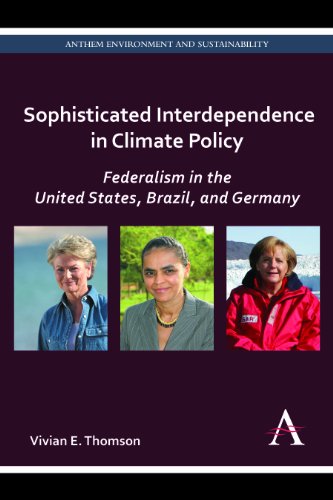 Sophisticated Interdependence in Climate Policy Federalism in the United States [Paperback]