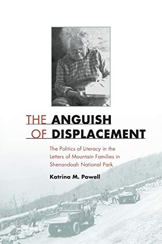 The Anguish Of Displacement The Politics Of Literacy In The Letters Of Mountain [Paperback]