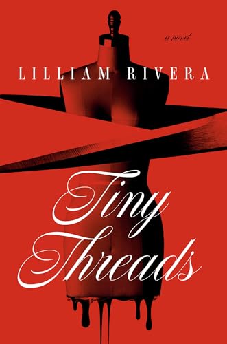 Tiny Threads: A Novel [Hardcover]