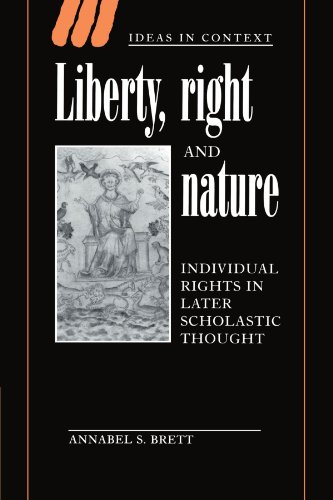 Liberty, Right and Nature Individual Rights in Later Scholastic Thought [Paperback]