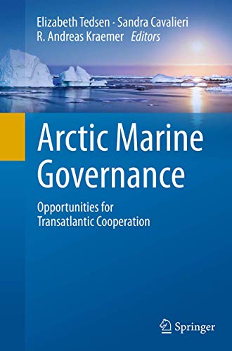 Arctic Marine Governance: Opportunities for Transatlantic Cooperation [Paperback]