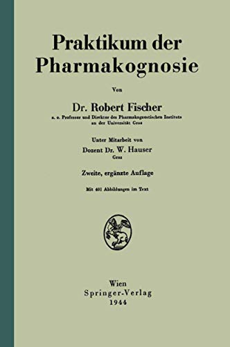 Praktikum der Pharmakognosie [Paperback]