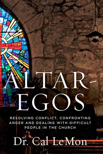 Altar-Egos: Building Trust Openness and Truth in the Church [Paperback]