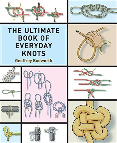 The Ultimate Book of Everyday Knots [Paperback]