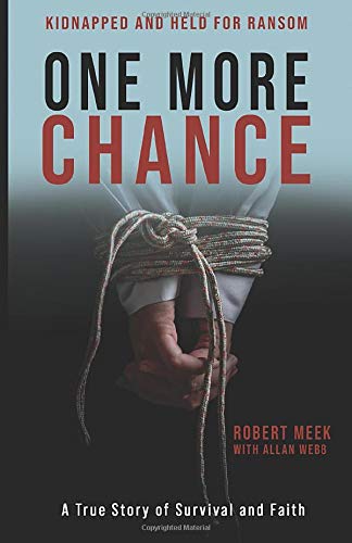 One More Chance  A True Story of Survival and Faith [Paperback]