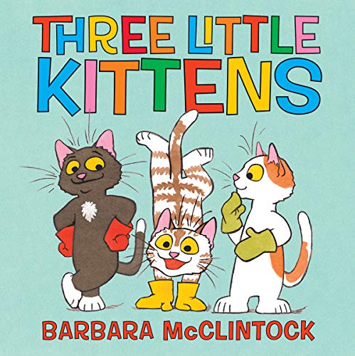 The Three Little Kittens [Hardcover]