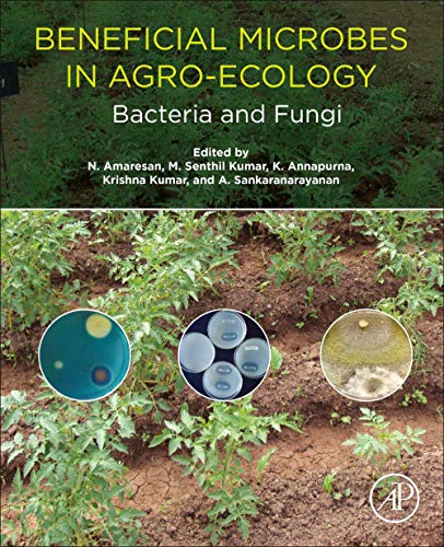 Beneficial Microbes in Agro-Ecology Bacteria and Fungi [Paperback]