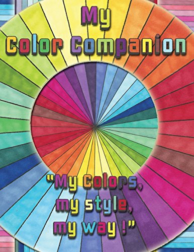 My Color Companion  A Place to Keep and Test Your Colors [Paperback]