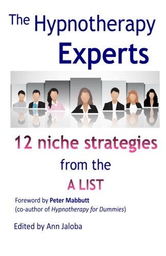 The Hypnotherapy Experts Strategies From The 'a' List [Paperback]