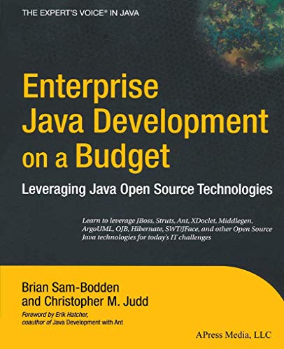 Enterprise Java Development on a Budget Leveraging Java Open Source Technologie [Paperback]