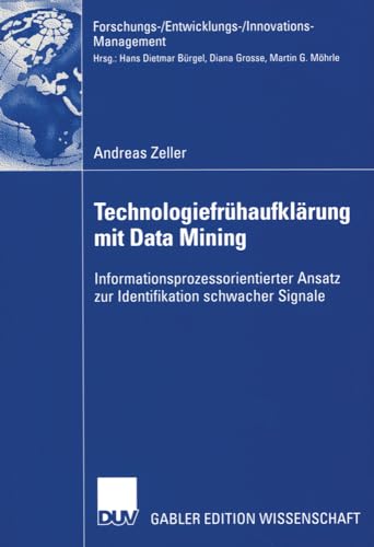 Technologiefrhaufklrung mit Data Mining: Informationsprozessorientierter Ansat [Paperback]