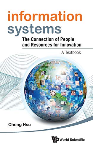 Information Systems The Connection Of People And Resources For Innovation - A T [Hardcover]