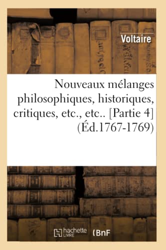 Nouveaux Melanges Philosophiques, Historiques, Critiques, etc. , Etc. . [Partie  [Paperback]