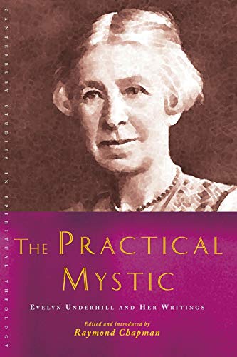 The Practical Mysticevelyn Underhill And Her Writings (canterbury Studies In S [Paperback]