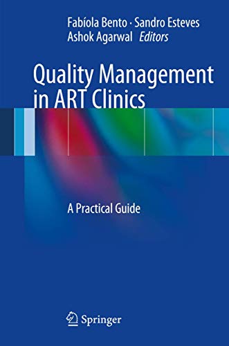 Quality Management in ART Clinics A Practical Guide [Paperback]