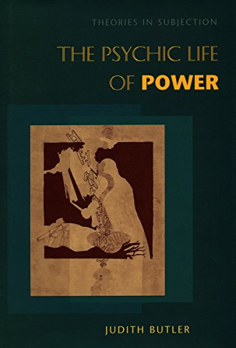 The Psychic Life of Poer Theories in Subjection [Hardcover]