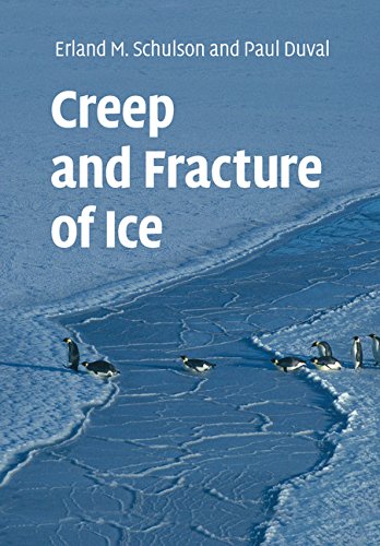 Creep and Fracture of Ice [Paperback]