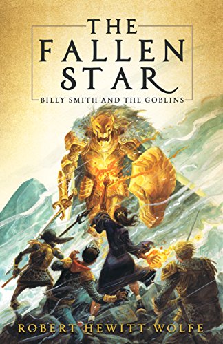 The Fallen Star: Billy Smith and the Goblins, Book 2 [Paperback]