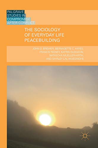 The Sociology of Everyday Life Peacebuilding [Hardcover]