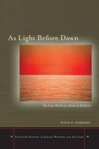 As Light Before Dan The Inner World of a Medieval Kabbalist [Hardcover]