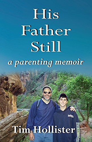 His Father Still A Parenting Memoir [Paperback]