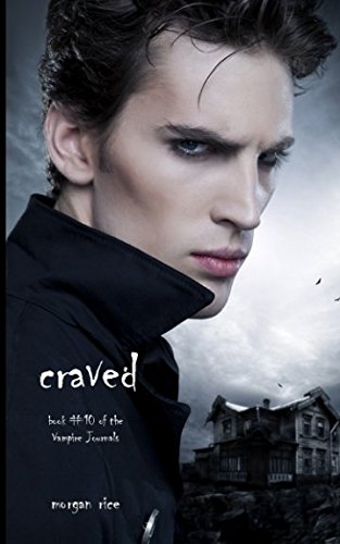 Craved (book 10 In The Vampire Journals) [Paperback]