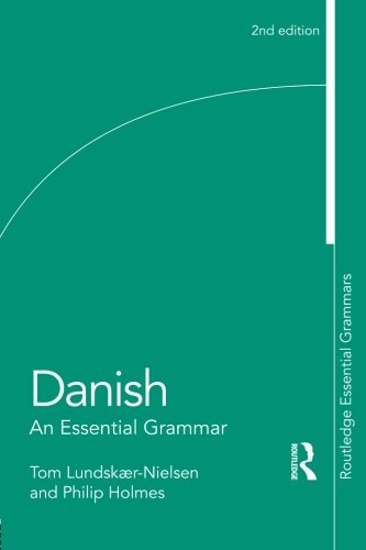 Danish An Essential Grammar [Paperback]