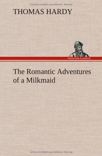 Romantic Adventures of a Milkmaid [Hardcover]