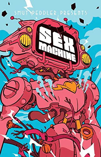 Smut Peddler Presents: Sex Machine [Paperback]