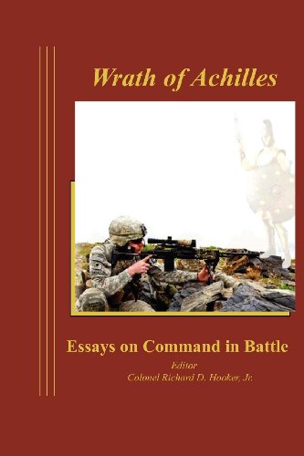 Wrath Of Achilles Essays On Command In Battle [Paperback]