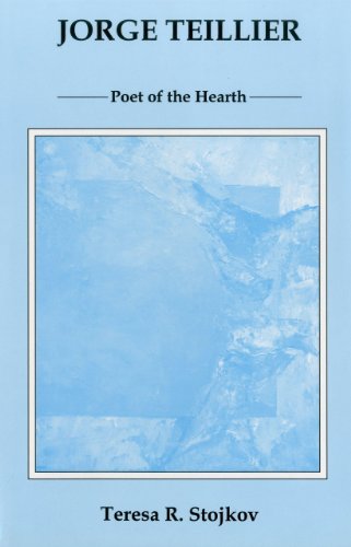 Jorge Teillier: Poet of the Hearth [Hardcover]