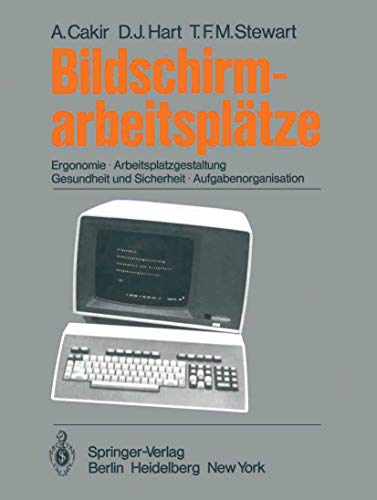 Bildschirmarbeitspltze: Ergonomie Arbeitsplatzgestaltung Gesundheit und Sicherh [Paperback]