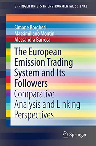 The European Emission Trading System and Its Followers: Comparative Analysis and [Paperback]