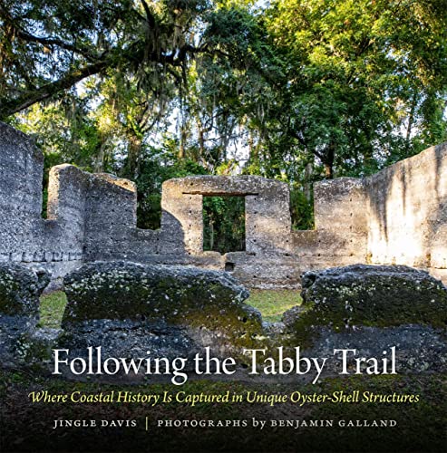 Following the Tabby Trail: Where Coastal Hist