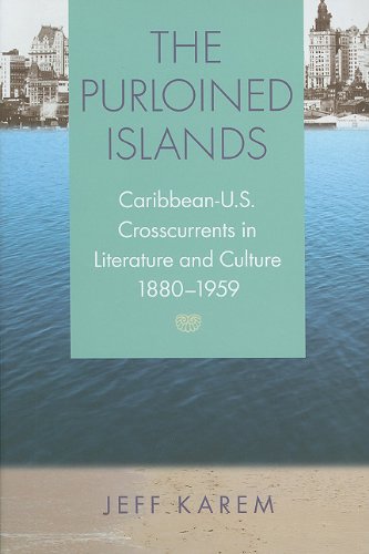 Purloined Islands  Caribbean-U. S. Crosscurrents in Literature and Culture, 188 [Paperback]