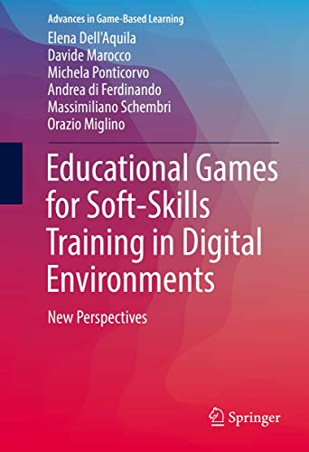 Educational Games for Soft-Skills Training in Digital Environments: New Perspect [Hardcover]