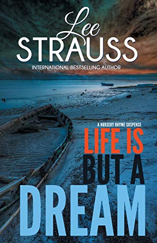 Life Is But A Dream A Marlo And Sage Mystery (a Nursery Rhyme Suspense) (volum [Paperback]