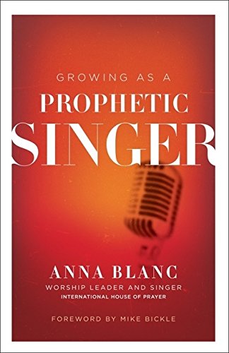 Groing As A Prophetic Singer [Paperback]