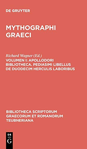 Mythographi Graeci, vol. I Apollodori Bibliotheca, Apollodori epitoma, Procli e [Hardcover]