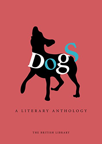 Dogs: A Literary Anthology [Hardcover]