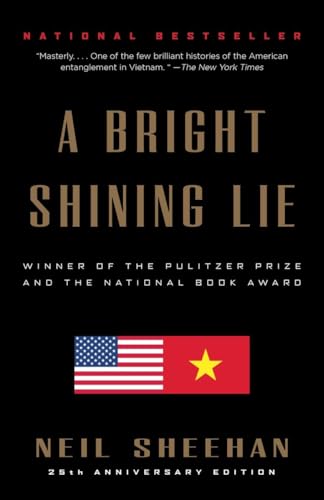 A Bright Shining Lie: John Paul Vann and America in Vietnam (Pulitzer Prize Winn [Paperback]