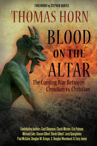 Blood On The Altar: The Coming War Between Christian Vs. Christian [Paperback]