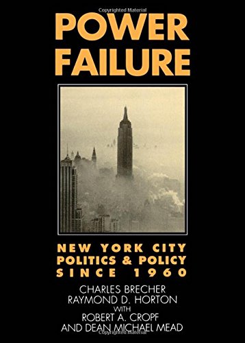 Poer Failure Ne York City Politics and Policy since 1960 [Hardcover]