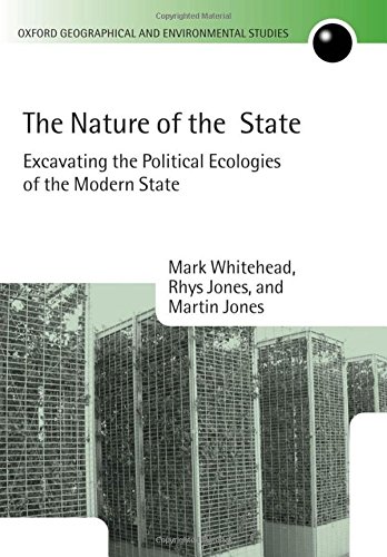 The Nature of the State Excavating the Political Ecologies of the Modern State [Hardcover]