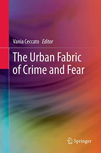 The Urban Fabric of Crime and Fear [Paperback]